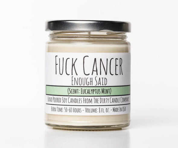 "FUCK CANCER" 8 OZ CANDLE