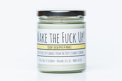 "WAKE THE FUCK UP" 8 OZ CANDLE